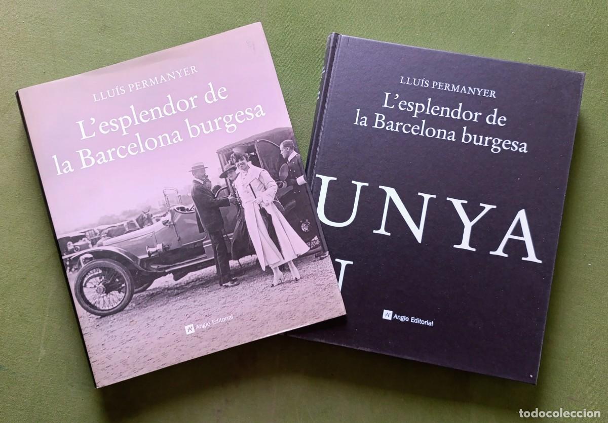 Libros antiguos: L'ESPLENDOR DE LA BARCELONA BURGESA - LLUIS PERMANYER - ANGLE EDITORIAL - 2008.