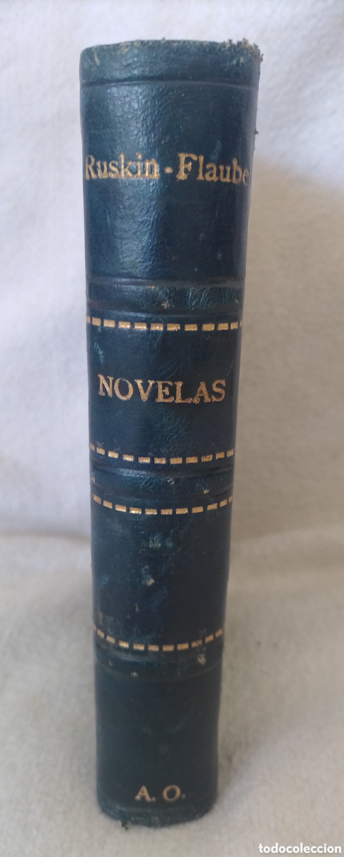 Libros antiguos: Ruskin Flauber - Novelas