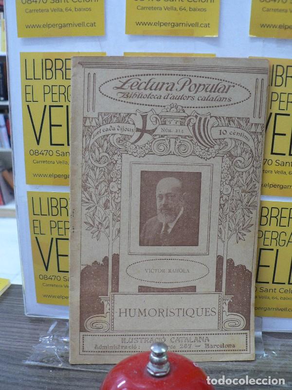 Libros antiguos: Humor&iacute;stiques - V&iacute;ctor Rahola - Ilustraci&oacute; Catalana - 1919 - Lectura Popular, Biblioteca Autors, 214