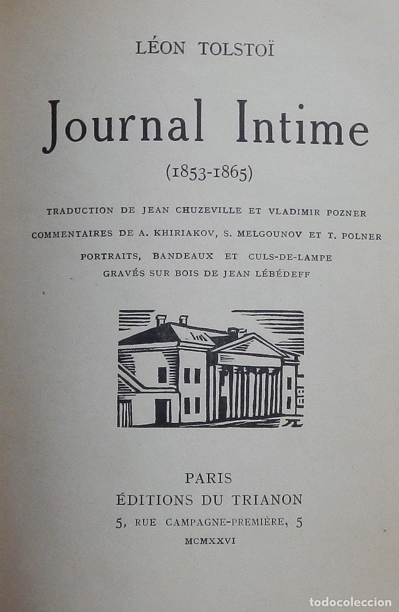 Libros antiguos: Leon Tolstoi. Journal Intime. Paris. Editions du Trianon. 1926. 2 vol&uacute;menes. Con Grabados. Numerados