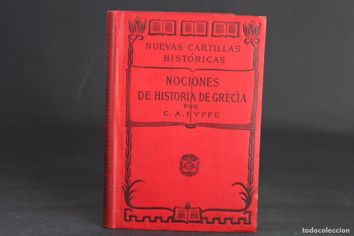 Libros antiguos: NOCIONES DE HISTORIA DE GRECIA / C.A.FYFFE / 1901
