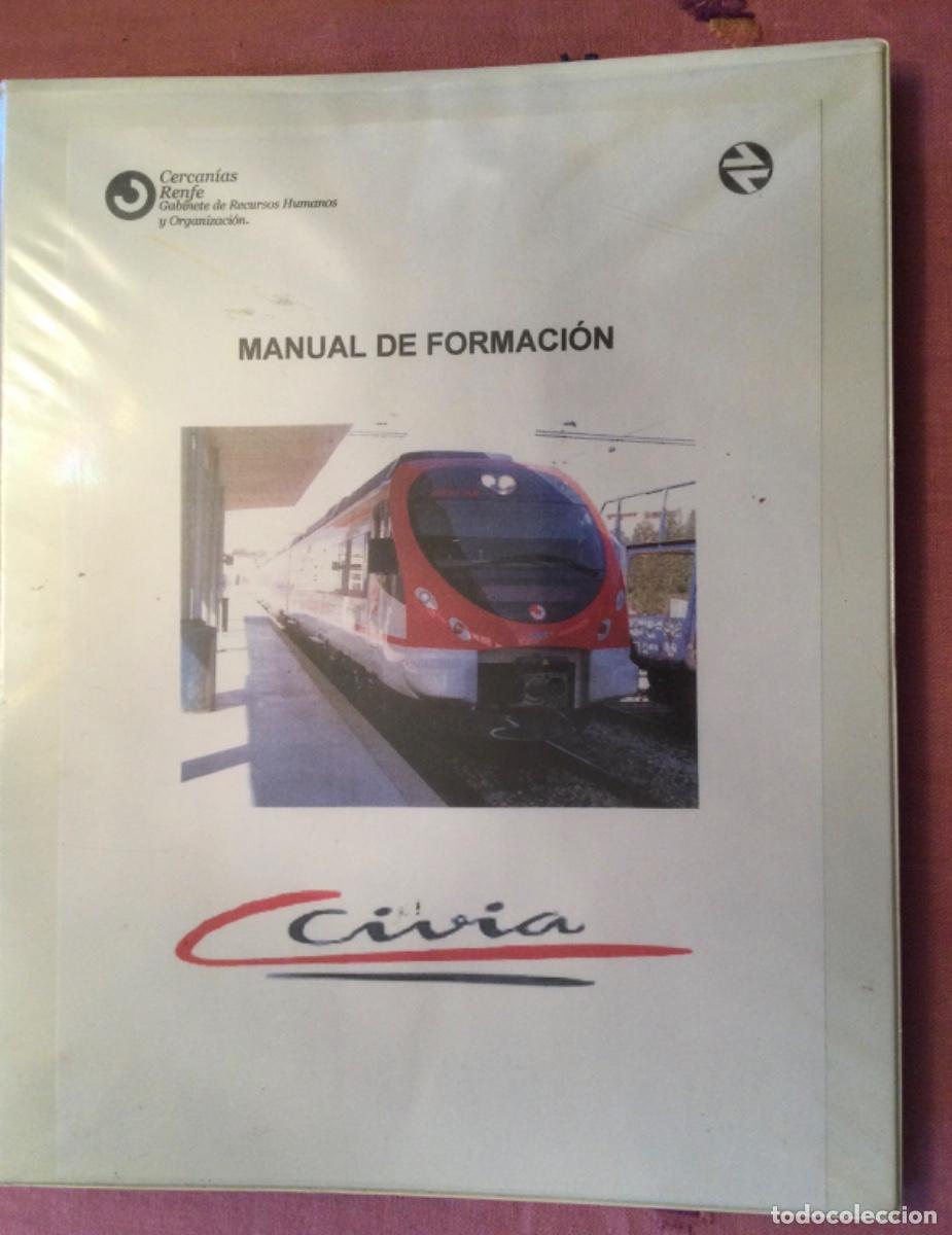 Libros antiguos: RENFE MANUAL DE FORMACI&Oacute;N MAQUINISTA CIVIA