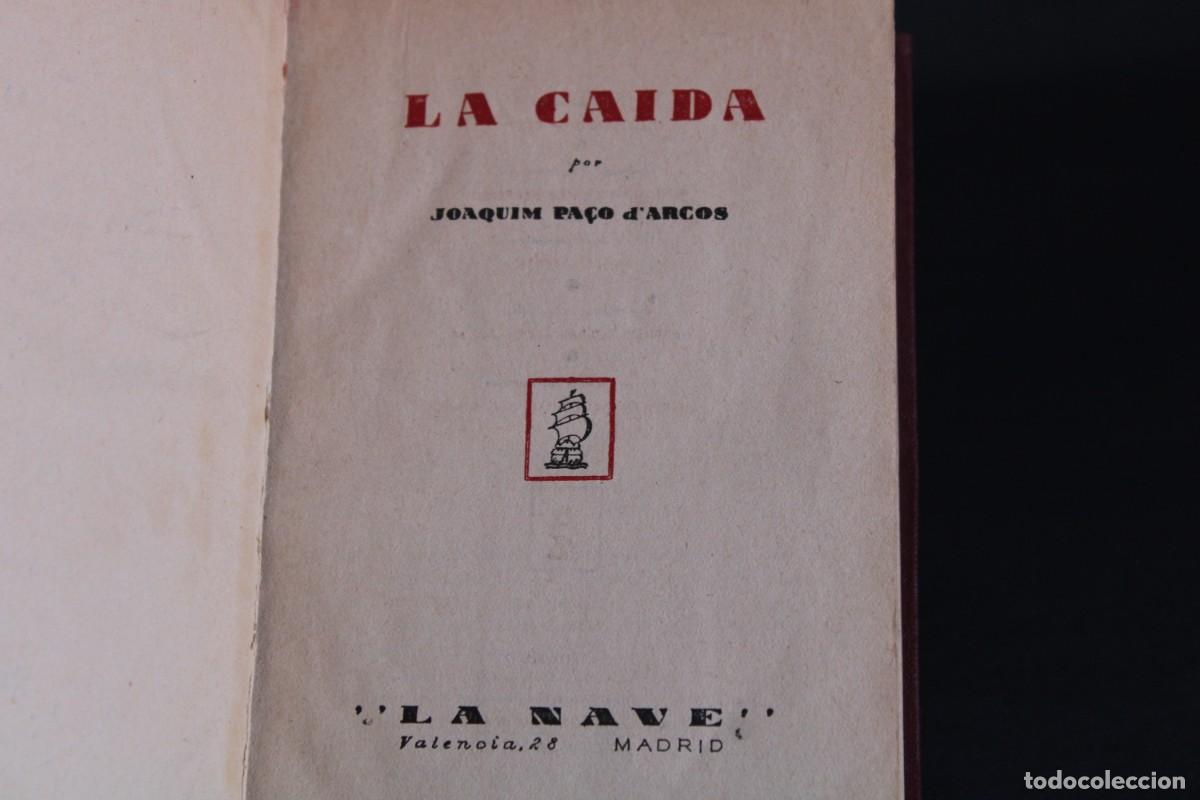 Libros antiguos: LA CA&Iacute;DA - JOAQU&Iacute;M PA&Ccedil;O DARCOS - Foto 3