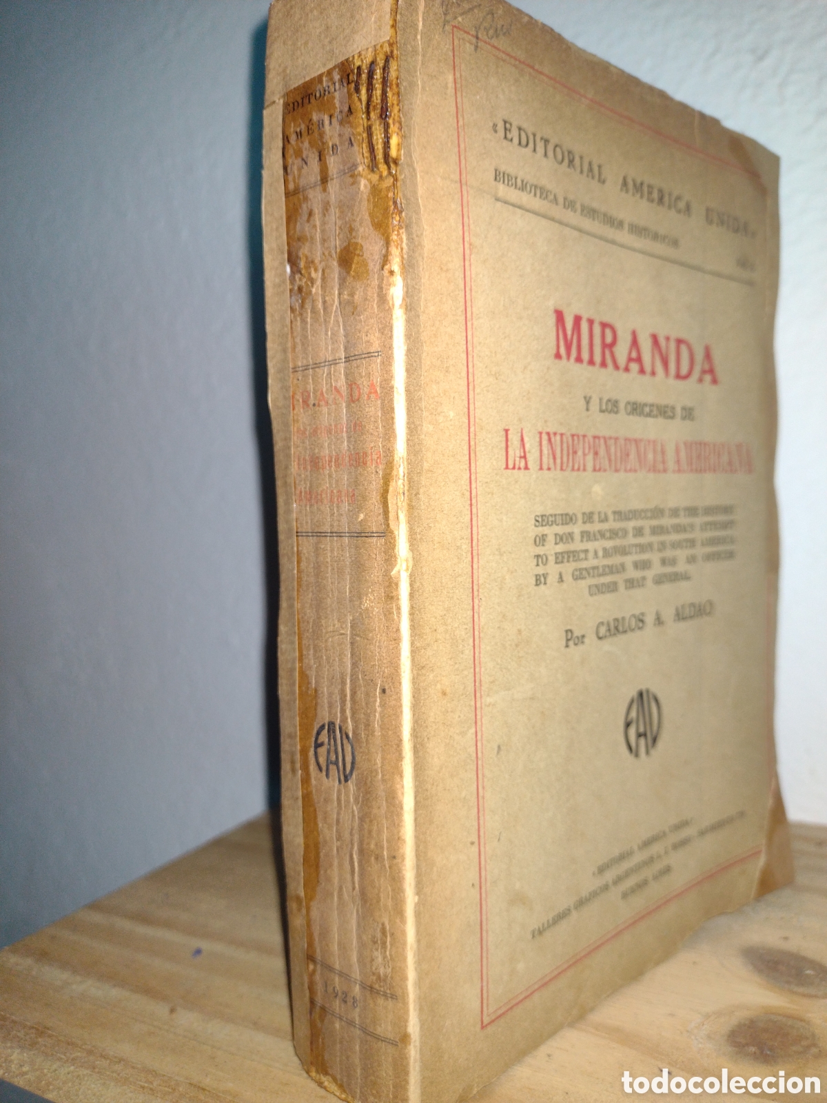 Libros antiguos: Miranda y lod or&iacute;genes de la independencia americana - Carlos Aldao - 1928