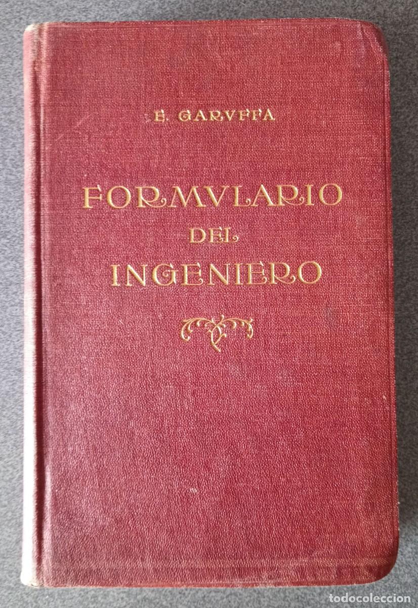 Libros antiguos: Formulario Del Ingeniero Egidio Garuffa