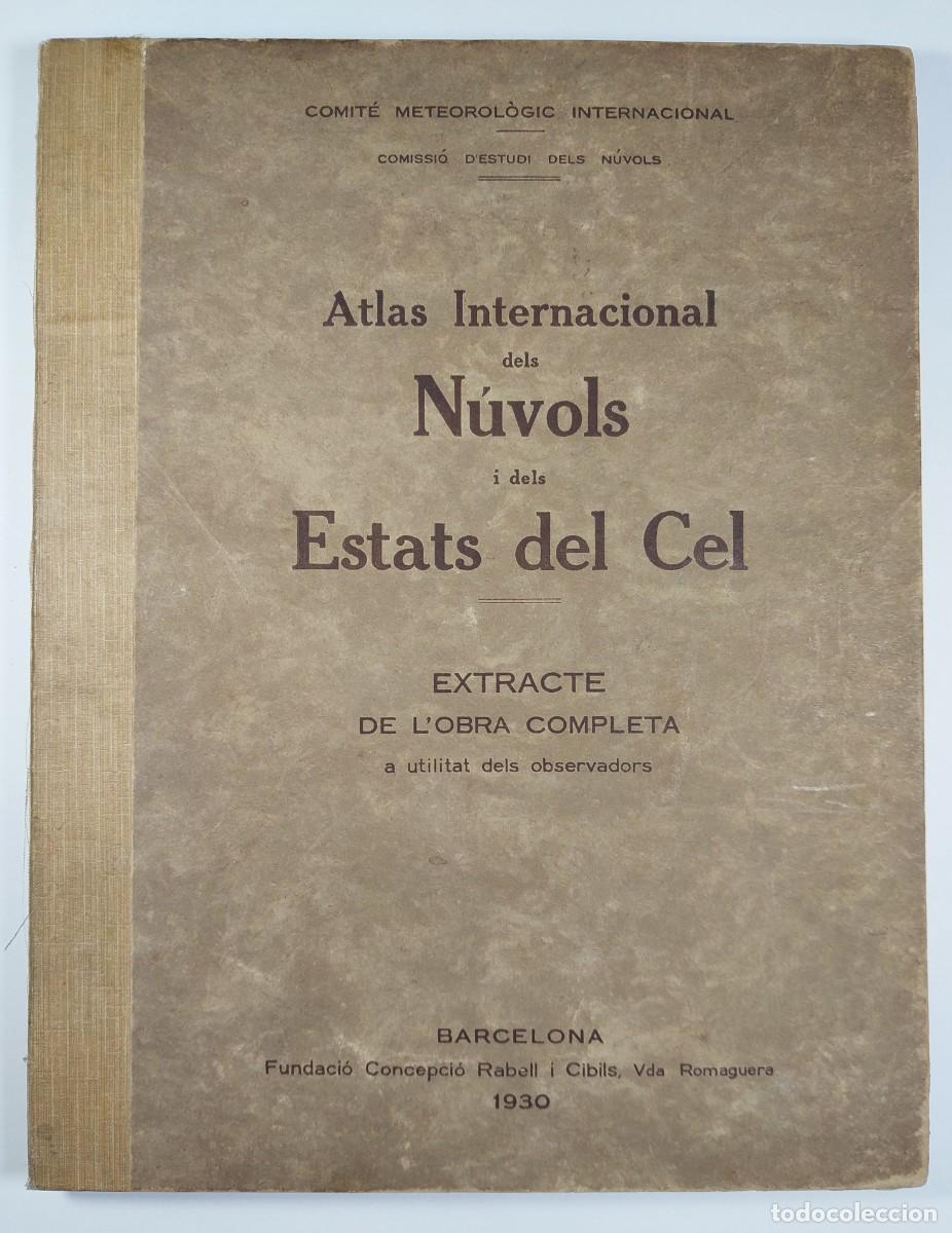 Libros antiguos: Atlas internacional dels n&uacute;vols i dels estats del cel - Fundaci&oacute; Concepci&oacute; Rabell i Cibils 1930