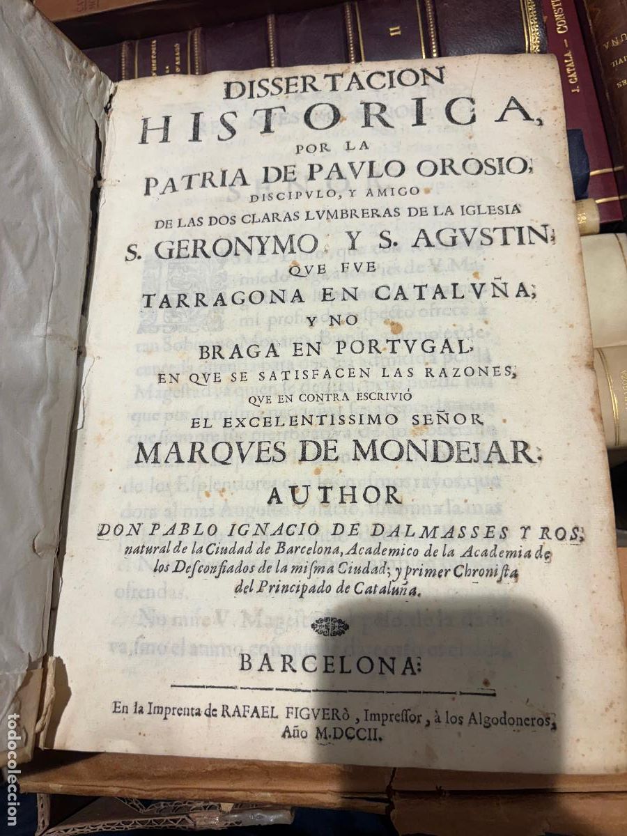 Libros antiguos: Raro libro antiguo de 1761 &ndash; Dissertaci&oacute;n Hist&oacute;rica &ndash; Pablo Ignacio de Dalmases &ndash; Barcelona
