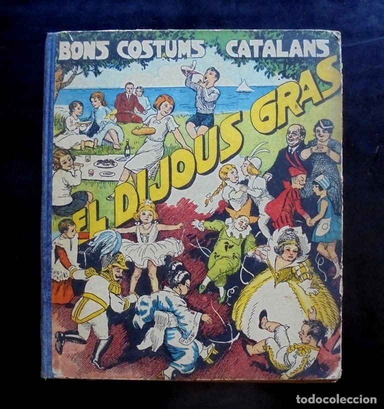 Libri antichi: 1934 El Dijous Gras. Bons costums catalans VI 1934 Foment de Pietat Il&middot;lustracions A. Utrillo