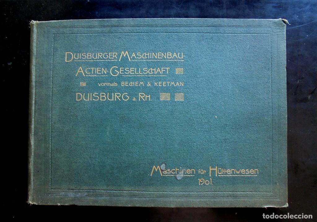 Libros antiguos: Maschinen f&uuml;r H&uuml;ttenwesen 1901 Duisburger Maschinenbau Actien Gesellschaft vormals Bechem & Keetman