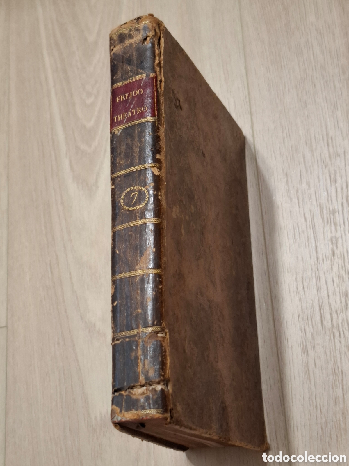 Libros antiguos: Theatro Critico Universal, por Benito Feyjoo y Montenegro, tomo s&eacute;ptimo, Madrid, Andr&eacute;s Ortega 1778