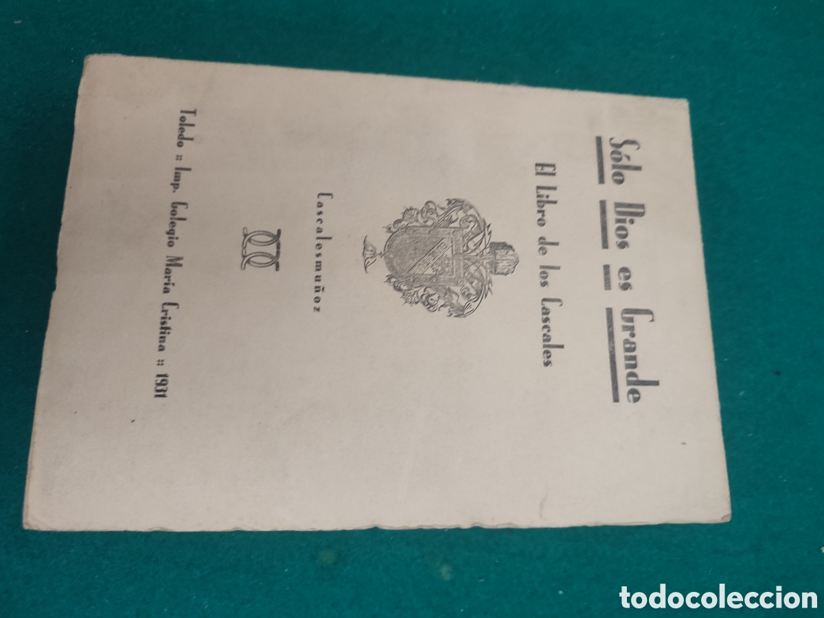 Libros antiguos: Libro solo Dios es grande. El libro de los Cascales 1931