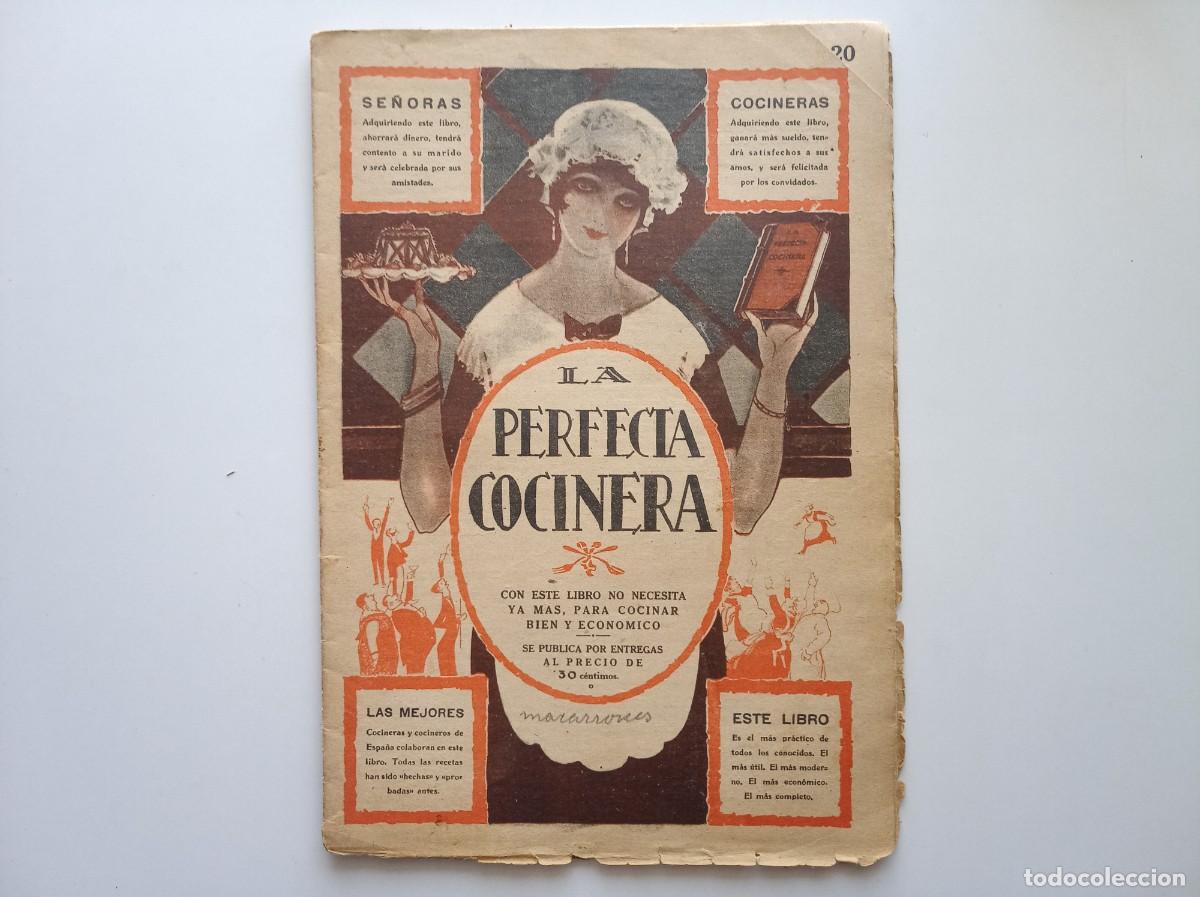 Libri antichi: LA PERFECTA COCINERA. 1920. FOLIO. MULTITUD DE RECETAS. N&Uacute;M. 20.
