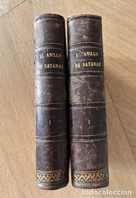Libros antiguos: RAM&Oacute;N ORTEGA Y FR&Iacute;AS &middot; EL ANILLO DE SATAN&Aacute;S &middot; 2 TOMOS &middot; 1881 &middot; NOVELA POR ENTREGAS &middot; SOLO 2 EDICIONE