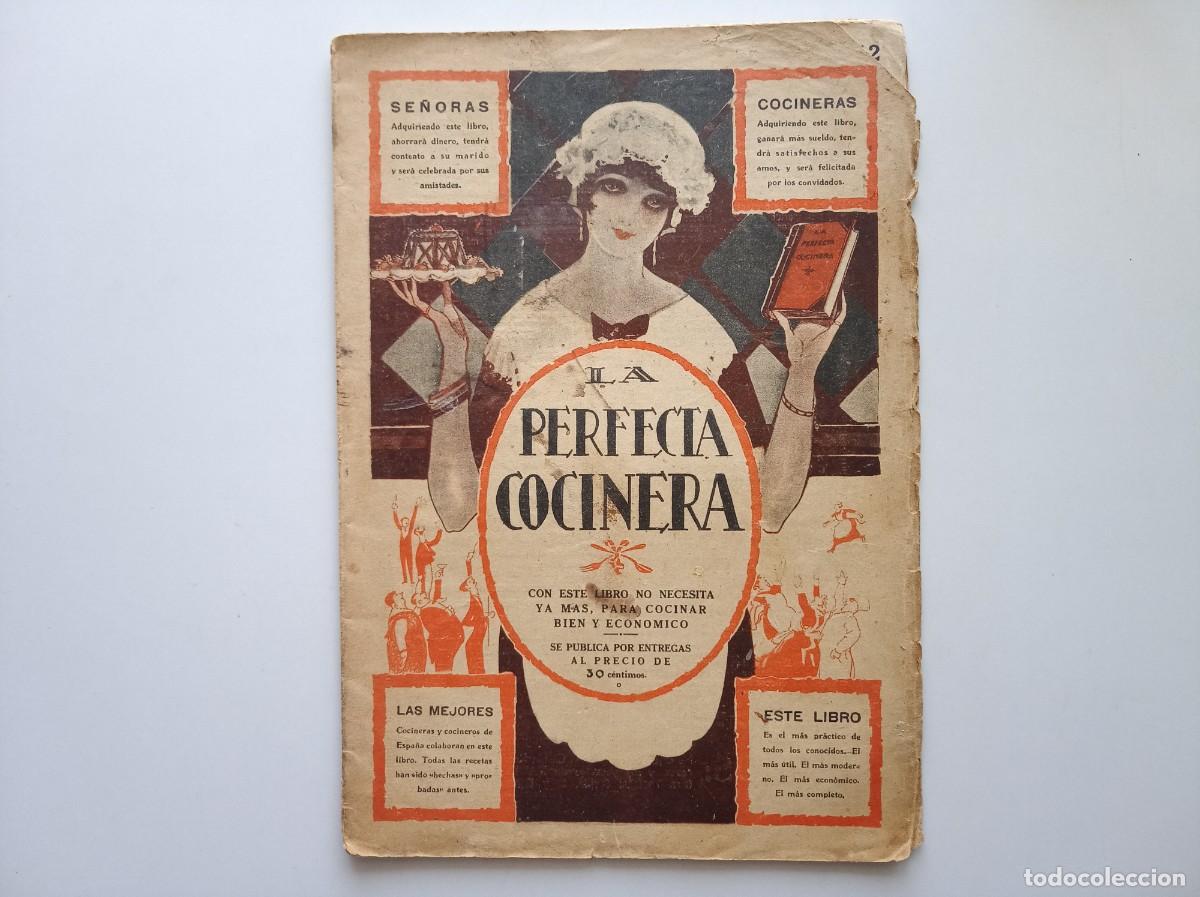 Libri antichi: LA PERFECTA COCINERA. 1920. FOLIO. MULTITUD DE RECETAS. N&Uacute;M. 12.