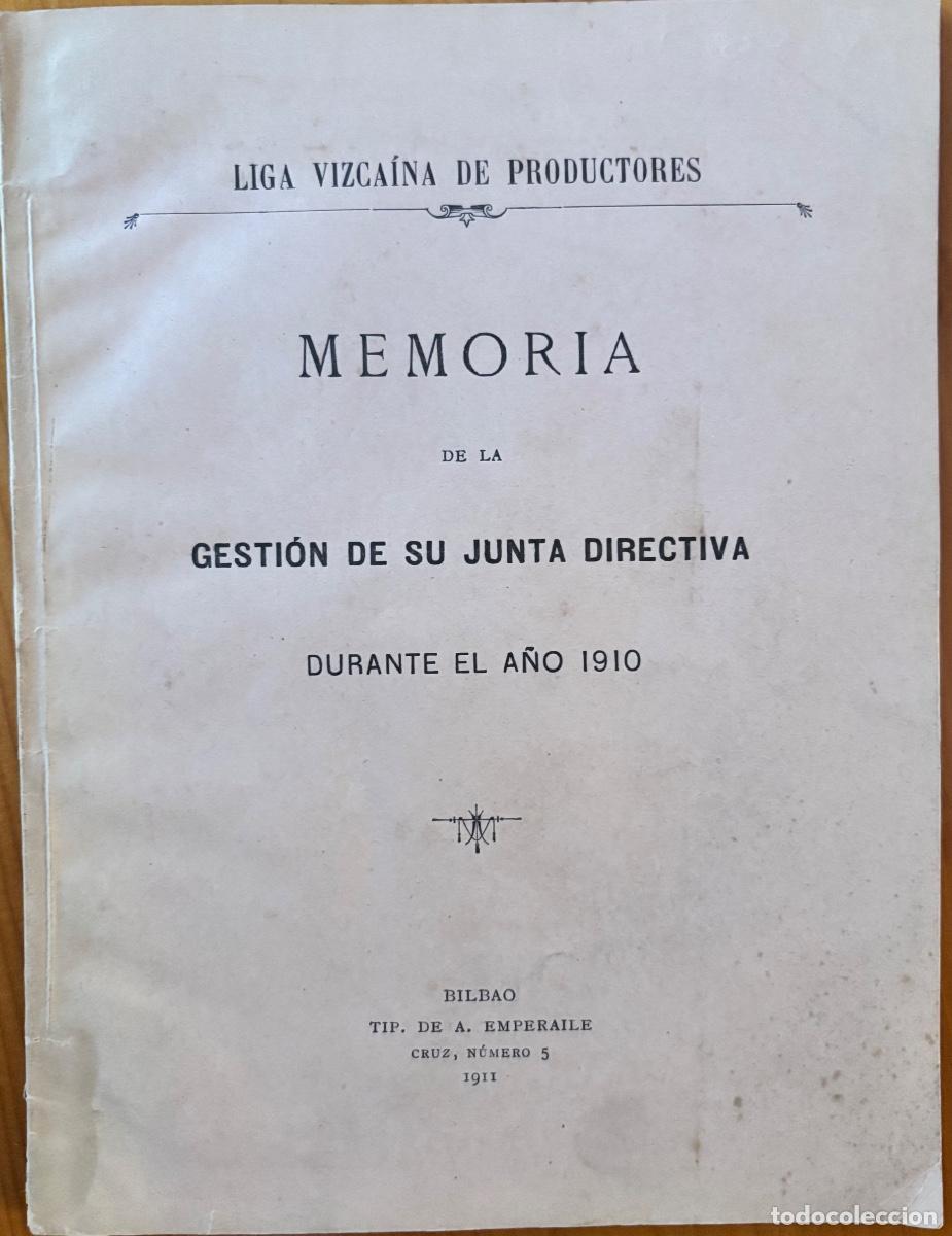 Libros antiguos: BILBAO- VIZCAYA- LIGA VIZCAINA DE PRODUCTORES A&Ntilde;O 1910