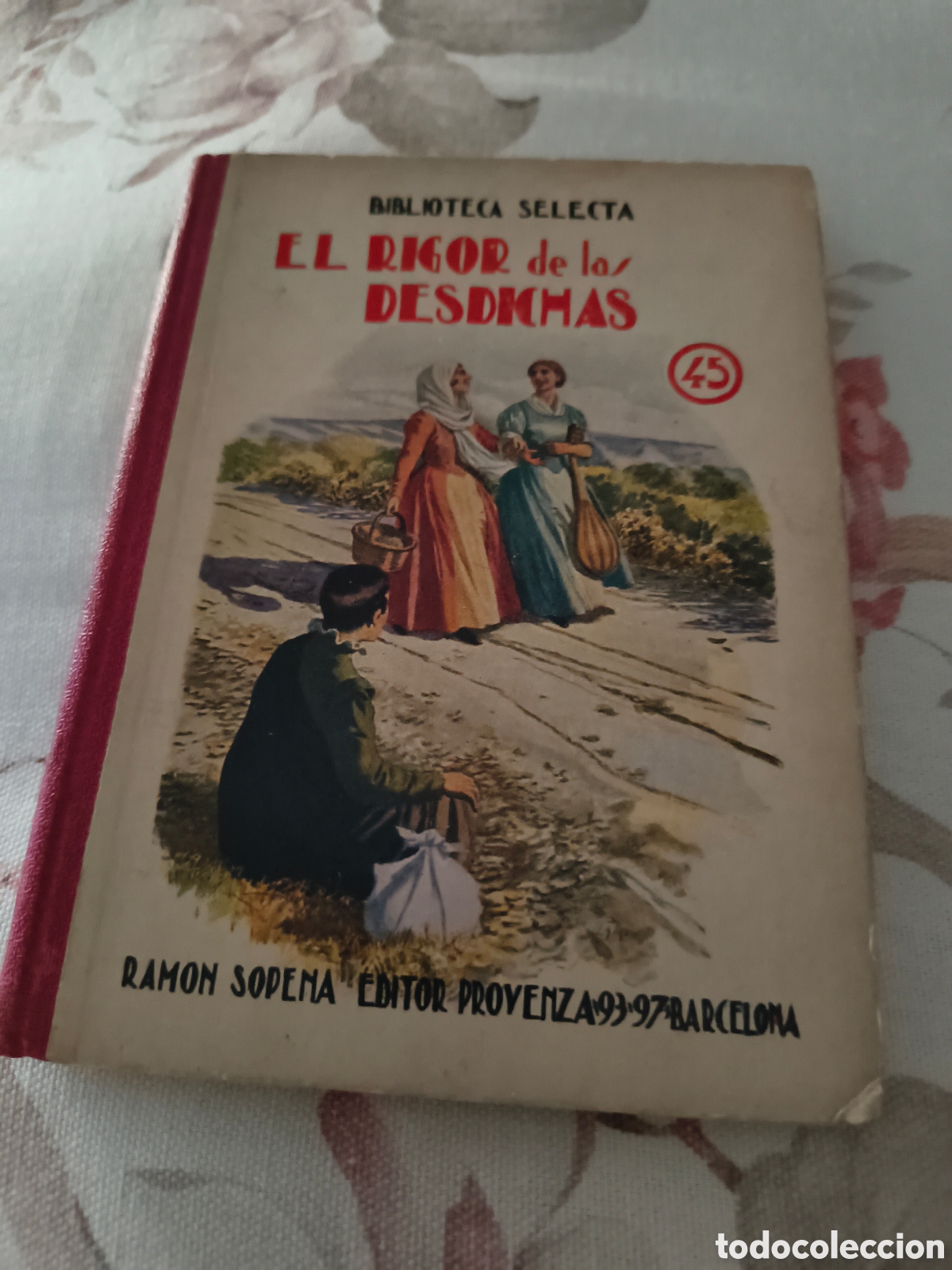Libros antiguos: EL RIGOR DE LAS DESDICHAS DE F. CABANAS VENTURA (RAMON SOPENA, 1934)