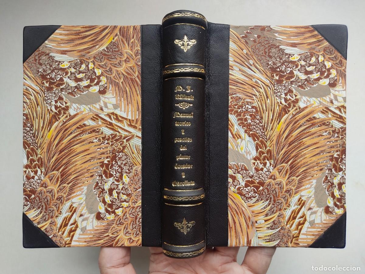 Libros antiguos: Manual te&oacute;rico y pr&aacute;ctico del pintor, dorador y charolista (1832)/ Riffault Encuadernaci&oacute;n artesanal