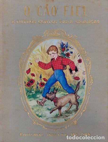 Libros antiguos: GARCIA FERREIRA. (Maria Vit&oacute;ria) - O C&Atilde;O FIEL.