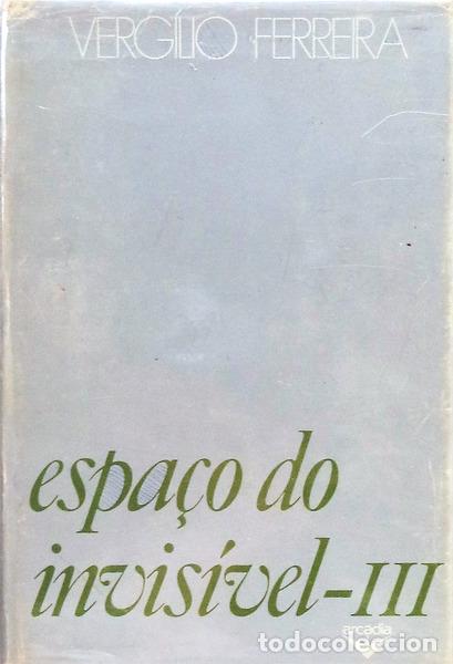 Libros antiguos: FERREIRA. (Verg&iacute;lio) - ESPA&Ccedil;O DO INVIS&Iacute;VEL III. [1.&ordf; EDI&Ccedil;&Atilde;O]