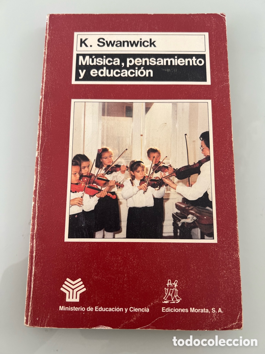 Libros antiguos: Musica, pensamiento y educacion. K. Swanwick. Ediciones Morata. 1920