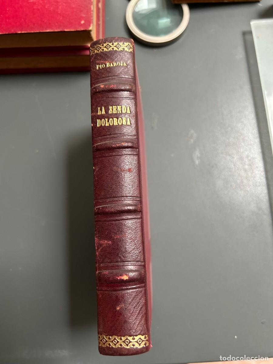 Libros antiguos: LA SENDA DOLOROSA. PIO BAROJA. 1928. 1&ordf; EDICI&Oacute;N.