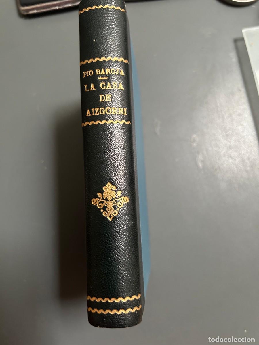 Libros antiguos: LA CASA DE AIZGORRI. PIO BAROJA. 1911. RENACIMIENTO.