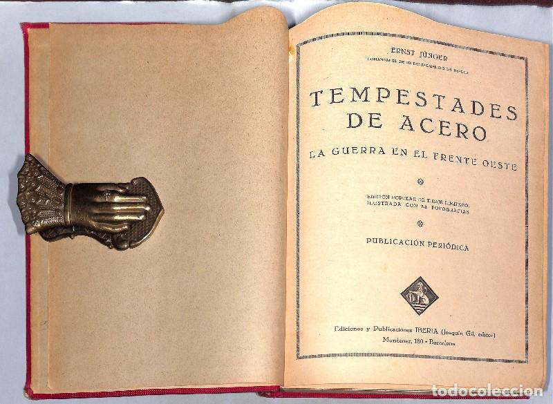 Libros antiguos: Tempestades de acero: La guerra en el frente oeste - Ernst J&uuml;nger - Iberia - Barcelona 1931, 2&ordf; ed.