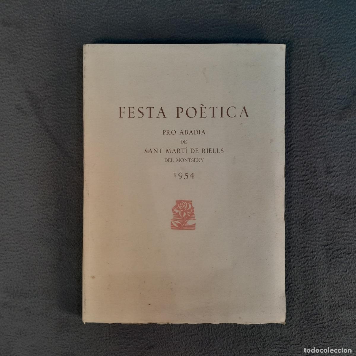Libri antichi: L-2640. FESTA PO&Egrave;TICA PRO ABADIA DE SANT MART&Iacute; DE RIELLS DEL MONTSENY. A&Ntilde;O 1954