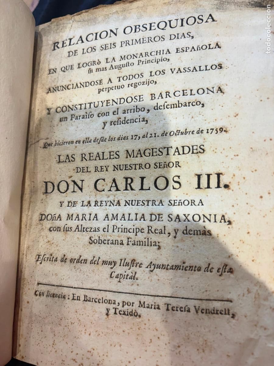 Libros antiguos: Relaci&oacute;n Obsequiosa 1759 Carlos III Barcelona Edici&oacute;n Original Siglo XVIII Muy Rara Pergamino
