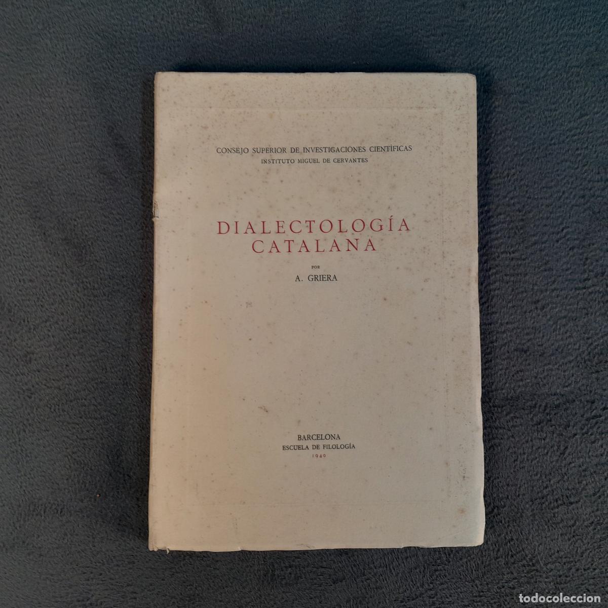 Antiquarische B&uuml;cher: L-3209. A. GRIERA: DIALECTOLOG&Iacute;A CATALANA. A&Ntilde;O 1949