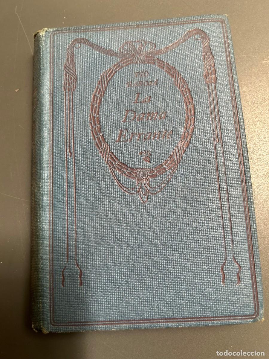 Libros antiguos: LA DAMA ERRANTE. PIO BAROJA. EDICI&Oacute;N NELSON.