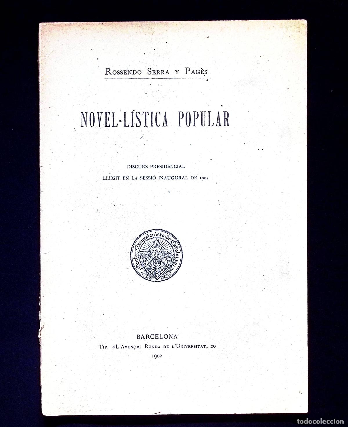 Libros antiguos: NOVEL&middot;LISTICA POPULAR. Discurs presidencial llegit en la sessi&oacute; inaugural de 1902. SERRA Y PAG&Egrave;S, R.