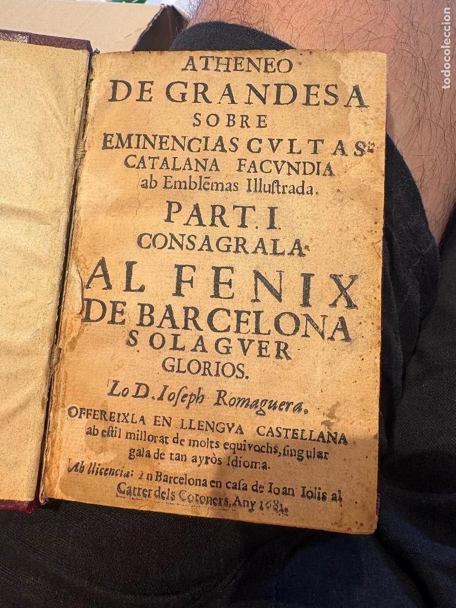Libros antiguos: Atheneo de Grandesa 1681 con grabados Joseph Romaguera Primera Edici&oacute;n Barcelona Libro Antiguo raro