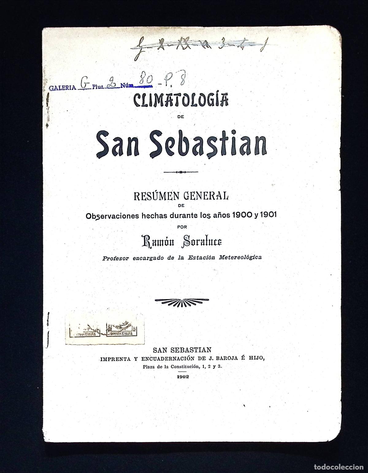 Libros antiguos: CLIMATOLOG&Iacute;A DE SAN SEBASTI&Aacute;N. Res&uacute;men general de observaciones hechas durante los a&ntilde;os 1900 y 1901.
