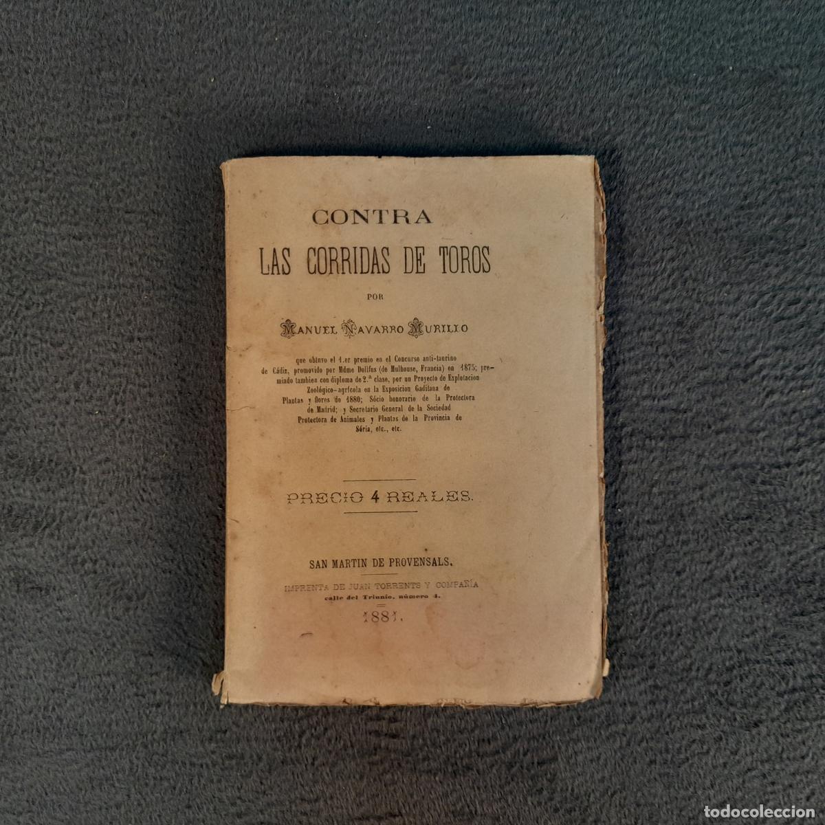 Libri antichi: TP-46. CONTRA LAS CORRIDAS DE TOROS POR MANUEL NAVARRO MURILLO. A&Ntilde;O 1881