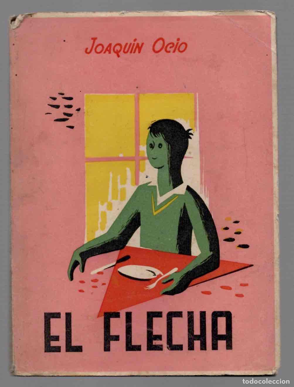 Libros antiguos: EL FLECHA TRATO SOCIAL, FORMACION DEL CARACTER Y ESTILO. JOAQUIN OCIO CRISTOBAL. BURGOS, 1953