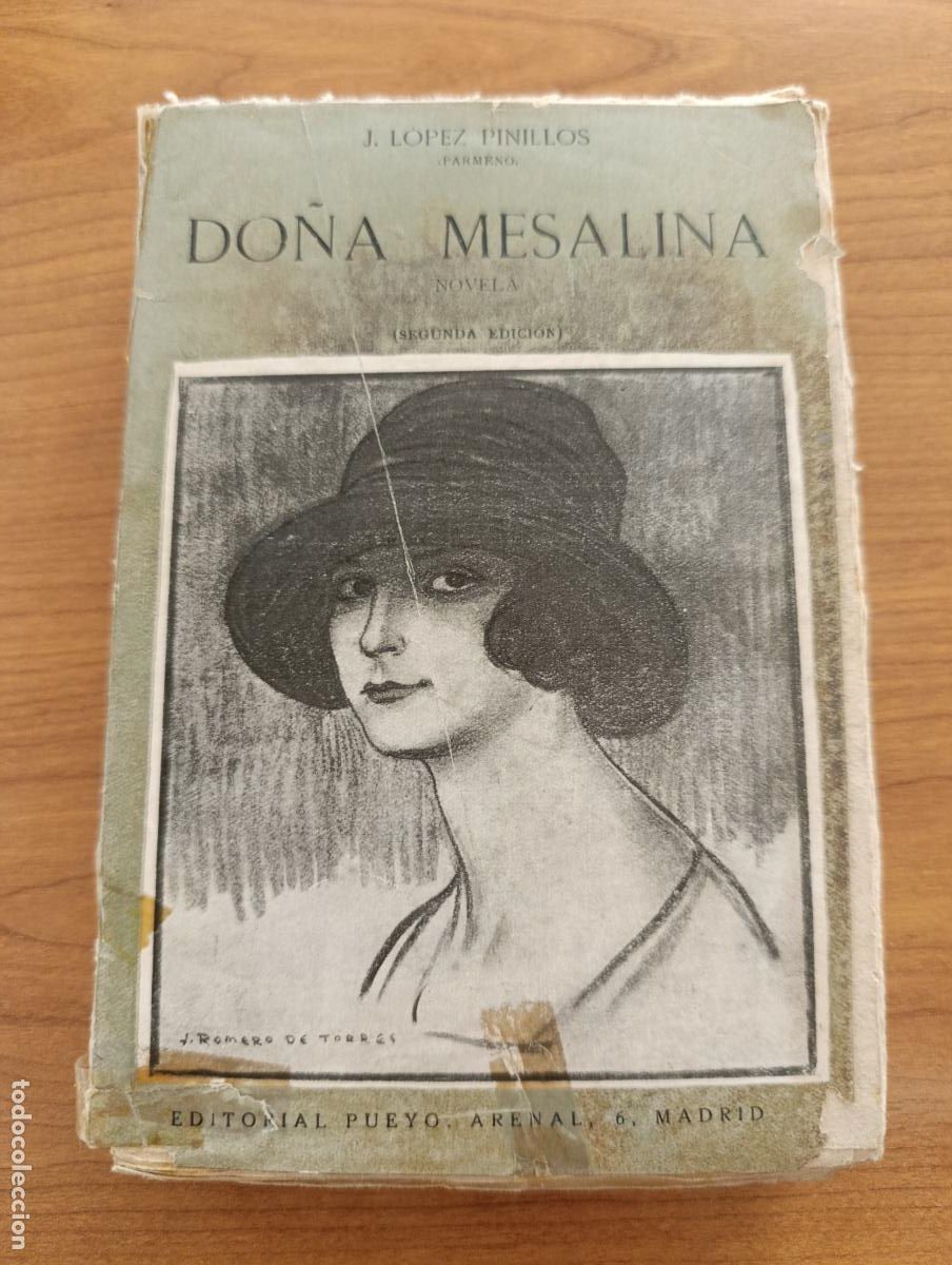 Libros antiguos: DO&Ntilde;A MESALINA. NOVELA. 2 EDICI&Oacute;N. J L&Oacute;PEZ PINILLOS. PUEYO, 1920