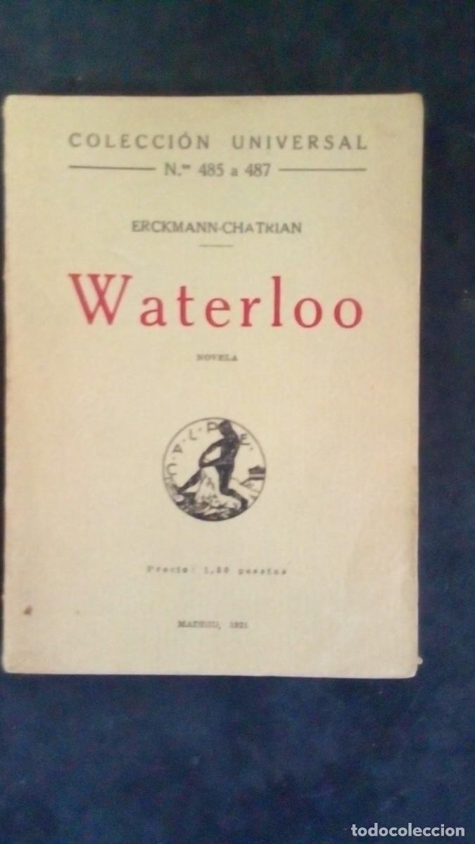 Libros antiguos: WATERLOO ERCKMANN CHATRIAN MADRID 1921 COLECCION UNIVERSAL 485 A 487