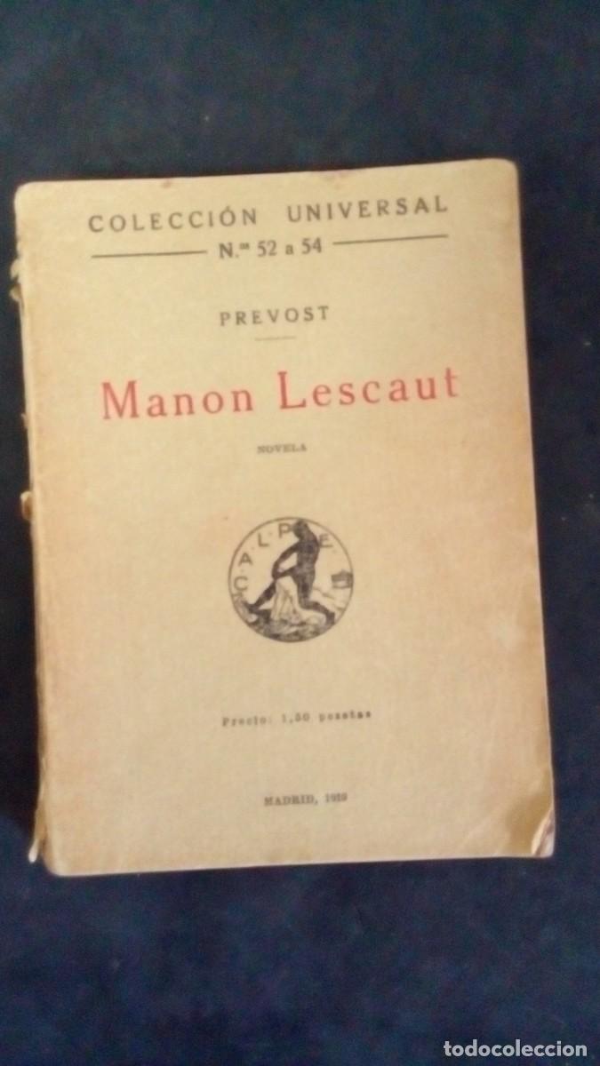 Libros antiguos: MANON LESCAUT. PREVOST. COLECCION UNIVERSAL. N&ordm; 52 A 54. MADRID. 1919. PAGS: 226