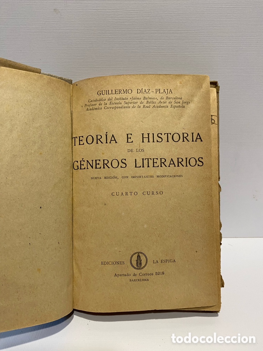 Libros antiguos: Teor&iacute;a e Historia de los Generos Literarios 4&ordm; Curso // Guillermo Diaz Plaja / Ediciones la Espiga