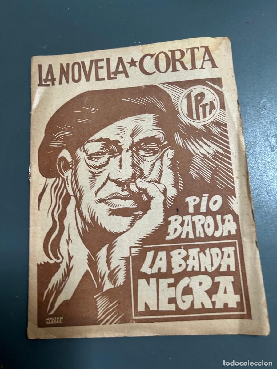 Libros antiguos: LA BANDA NEGRA. PIO BAROJA. NOVELA CORTA.