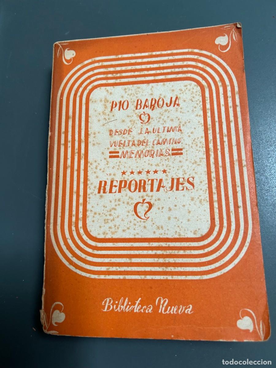 Libros antiguos: MEMORIAS. REPORTAJES. PIO BAROJA.