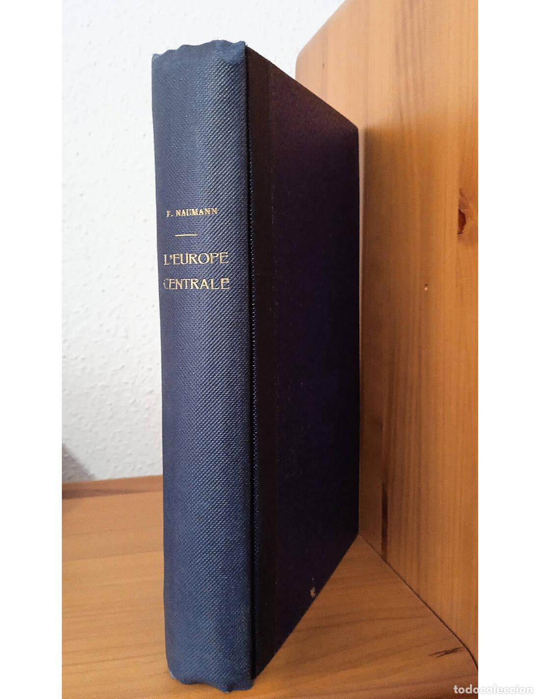 Livros antigos: L&rsquo;EUROPE CENTRALE. NAUMANN, Friedrich. Ediciones Neuchatel Delachaux & Niestl&eacute;. 1916.