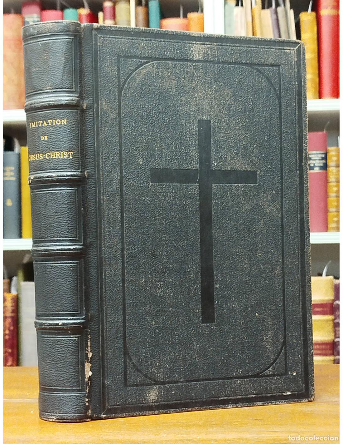 Livros antigos: L&rsquo;IMITATION DE J&Eacute;SUS-CHRIST. ABB&Eacute; DASSANCE (Traductor). Garnier Fr&egrave;res. 1860.