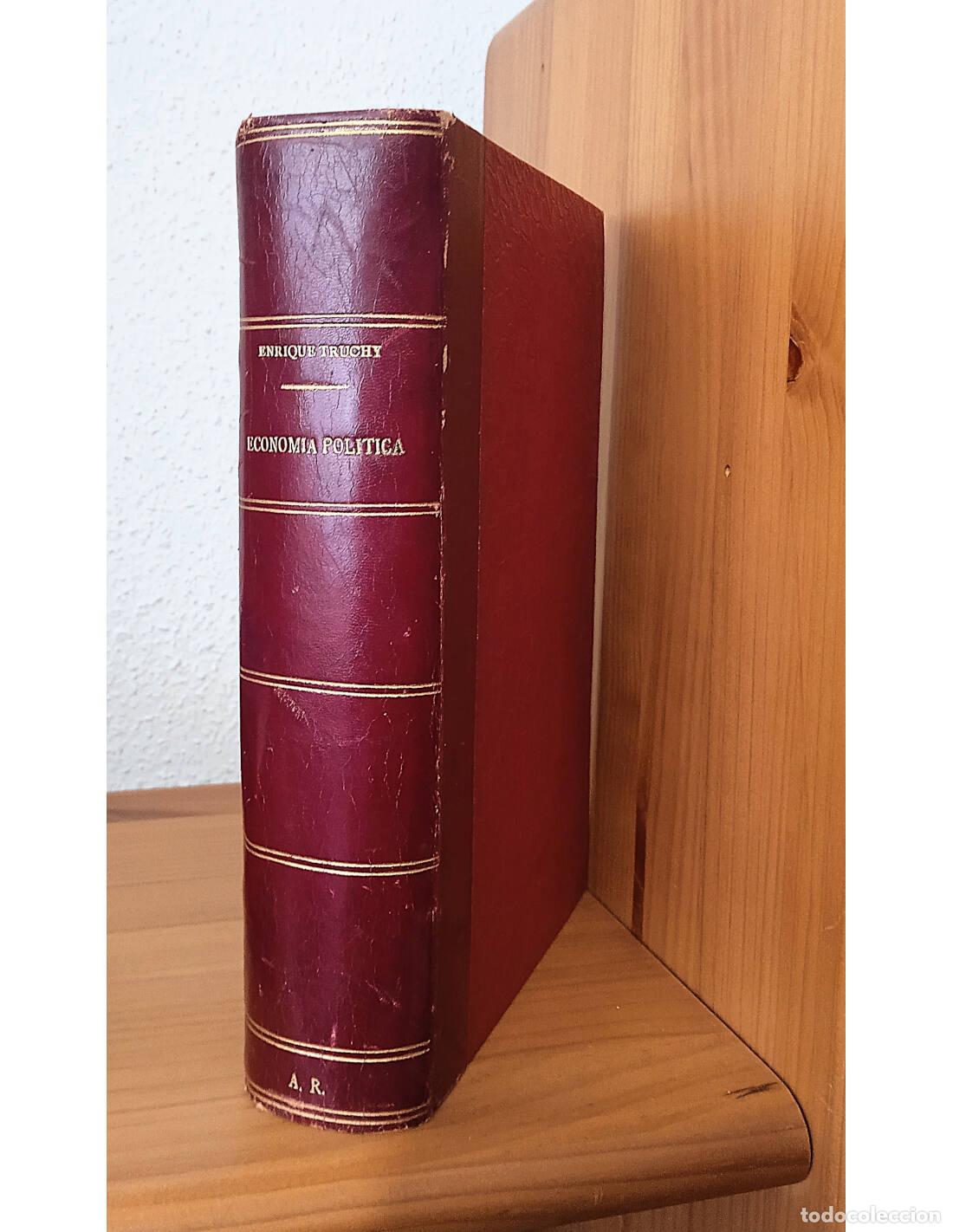 Libros antiguos: TRATADO ELEMENTAL DE ECONOM&Iacute;A POL&Iacute;TICA. TRUCHY, Enrique. Editorial Reus. 1935.