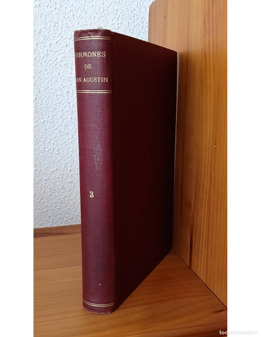Libros antiguos: LOS SERMONES DE SAN AGUST&Iacute;N TOMO 3: HOMIL&Iacute;AS SOBRE LOS EVANGELIOS DE SAN MARCOS, SAN LUCAS Y SAN JUA
