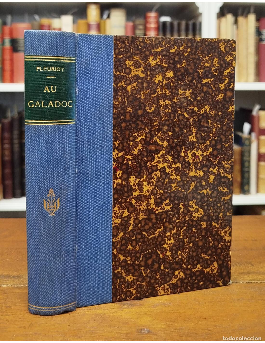 Libros antiguos: AU GALADOC. FLEURIOT, Z&eacute;na&iuml;de. Librairie Hachette. 1898.
