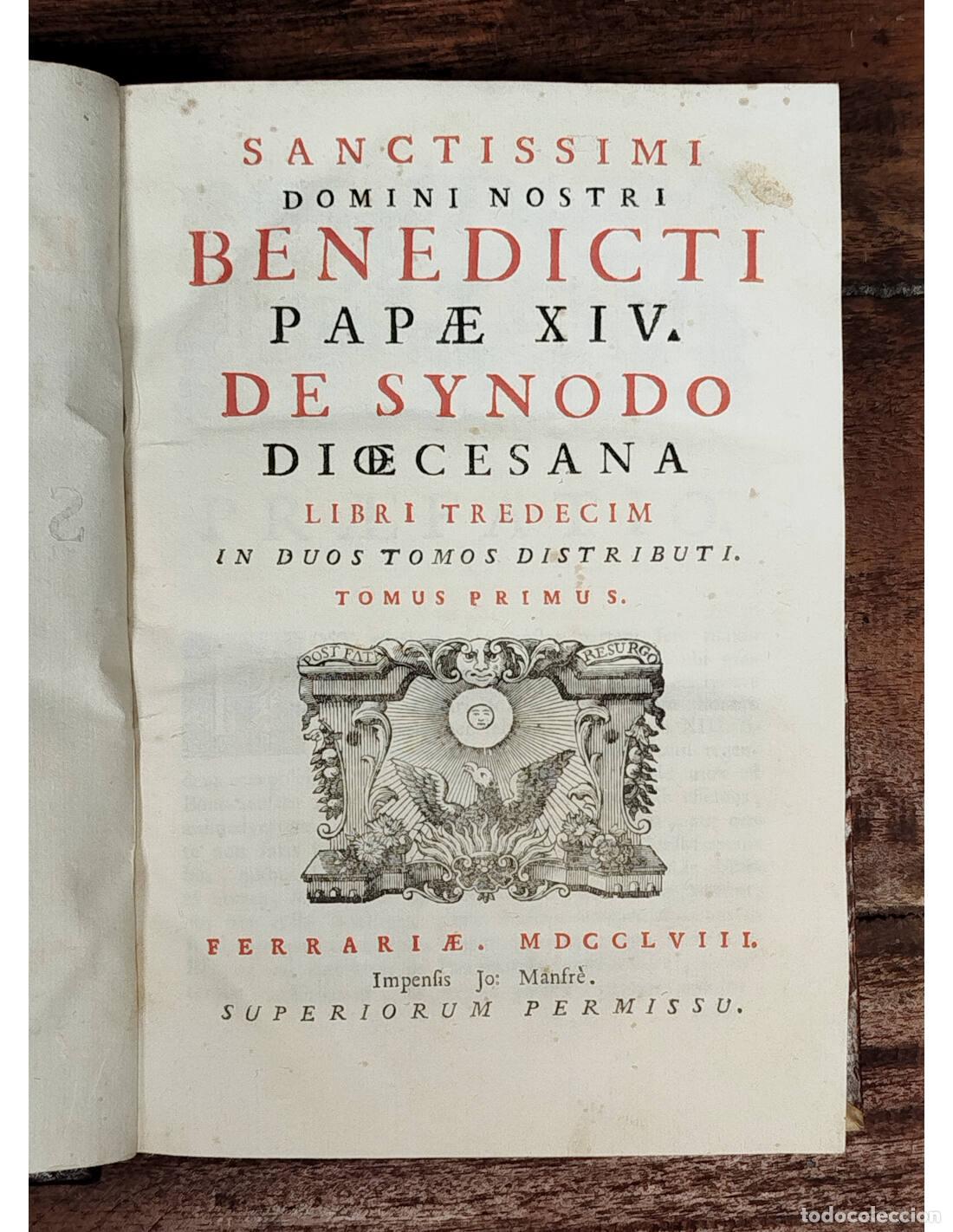 Libros antiguos: DE SYNODO DIOECESANA. LIBRI TREDECIM IN DUOS TOMOS DISTRIBUTI. TOMUS PRIMUS. BENEDICTI PAPAE XIV. Im