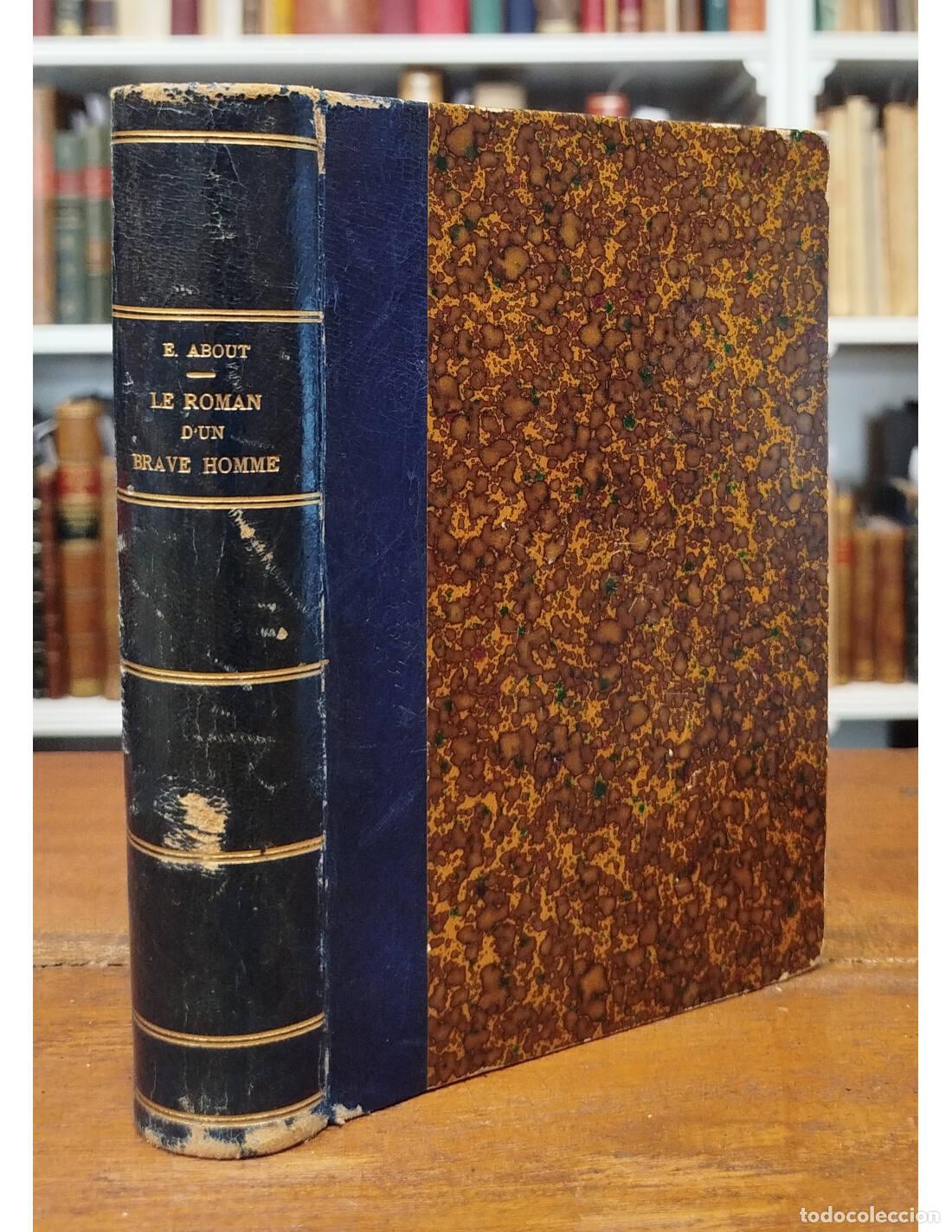 Libros antiguos: LE ROMAN D&rsquo;UN BRAVE HOMME. ABOUT, Edmond. Librairie Hachette. 1889.