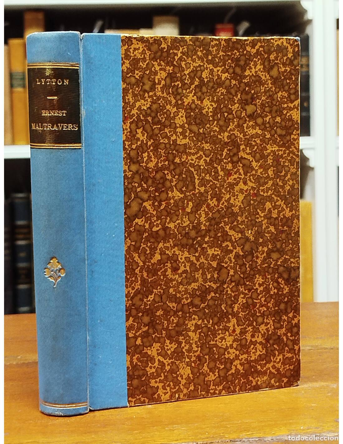 Libros antiguos: ERNEST MALTRAVERS. LYTTON BULWER, Edward. Librairie Hachette. 1893.